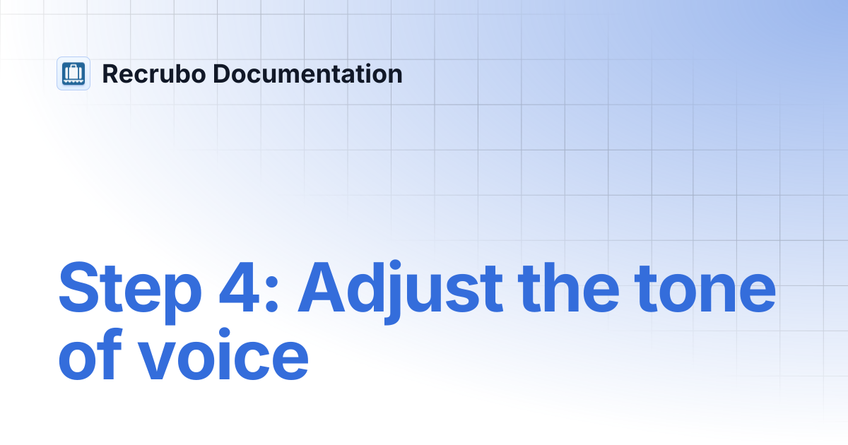 Step 4: Adjust the tone of voice | Recrubo Documentation